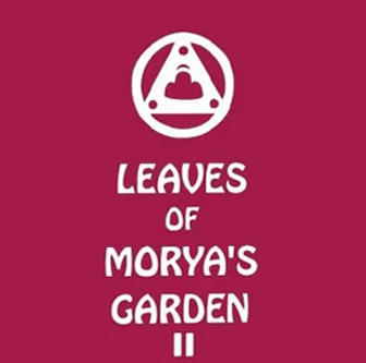 Leaves of Morya's Garden II
